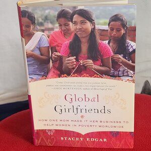 Global Girlfriends 290pgs Hardback Book by Stacey Edgar